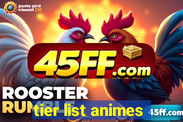 tier list animes